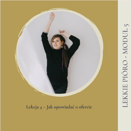 Lekcja 4 – JAK OPOWIADAĆ O OFERCIE